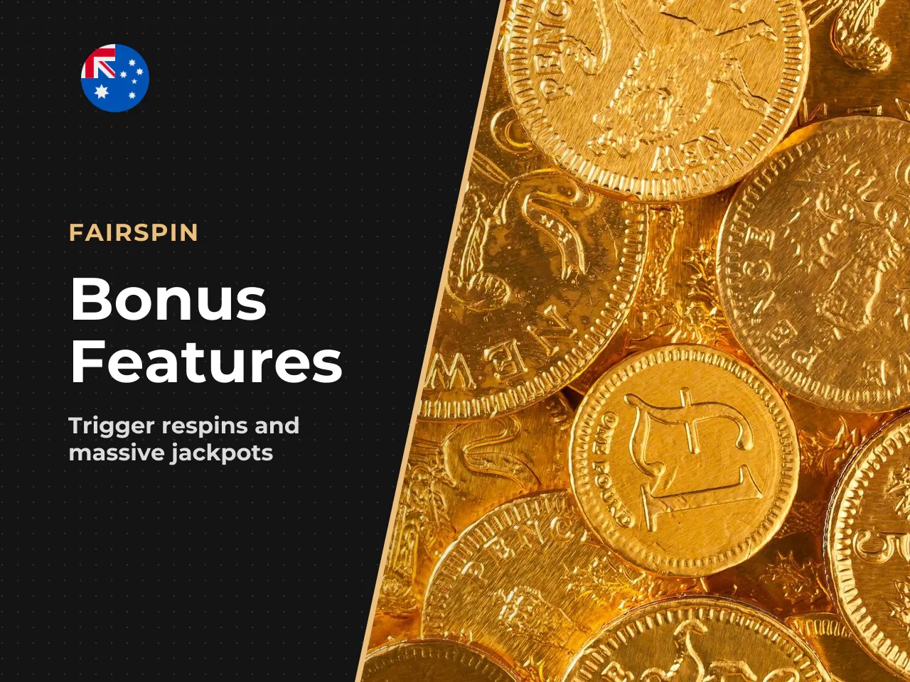 Coin Respin Feature and Jackpots. Coin