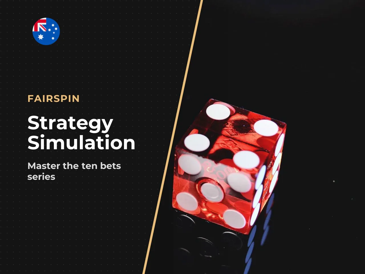 Practical Strategy Simulation The 10 Bets