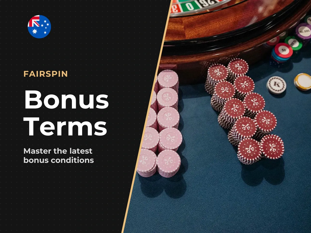 Wagering requirements, deposit conditions and withdrawal