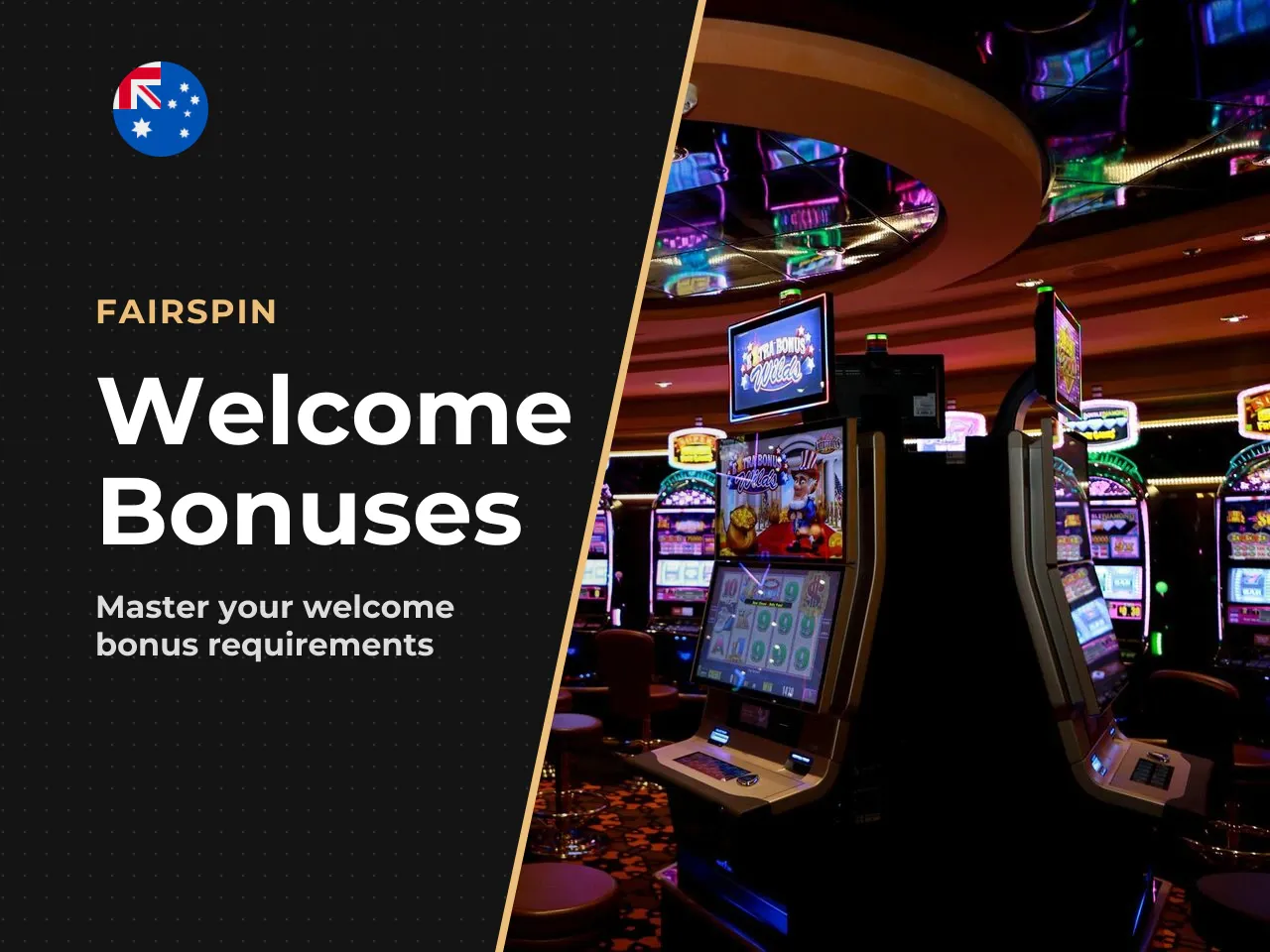 8.2 Welcome bonuses, wagering requirements and